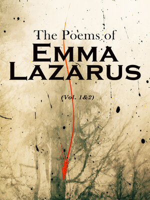 cover image of The Poems of Emma Lazarus (Volume 1&2)